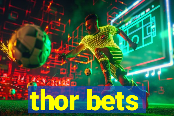 thor bets